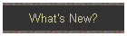 What's New?